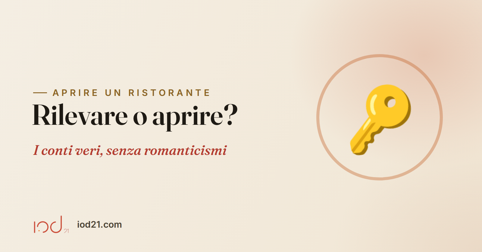Rilevare un ristorante esistente o aprire da zero? I conti veri, senza romanticismi